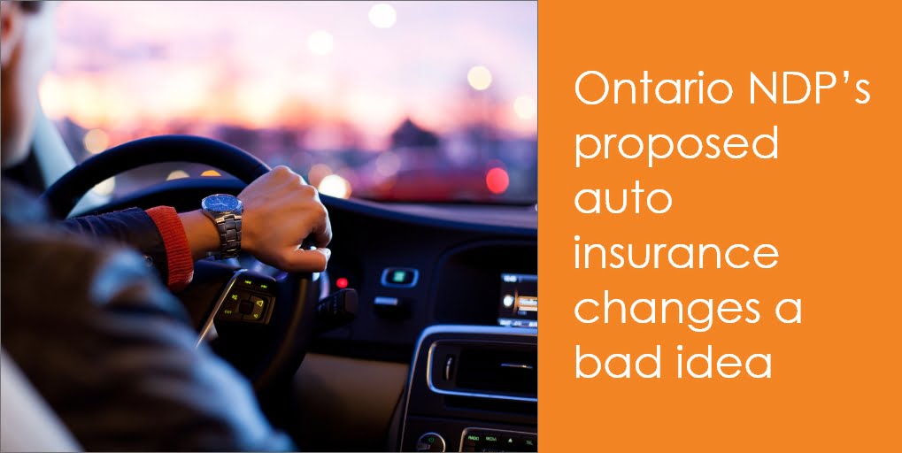 Ontario NDP’s proposed auto insurance changes a bad idea